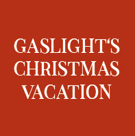 Gaslight's Christmas Vacation